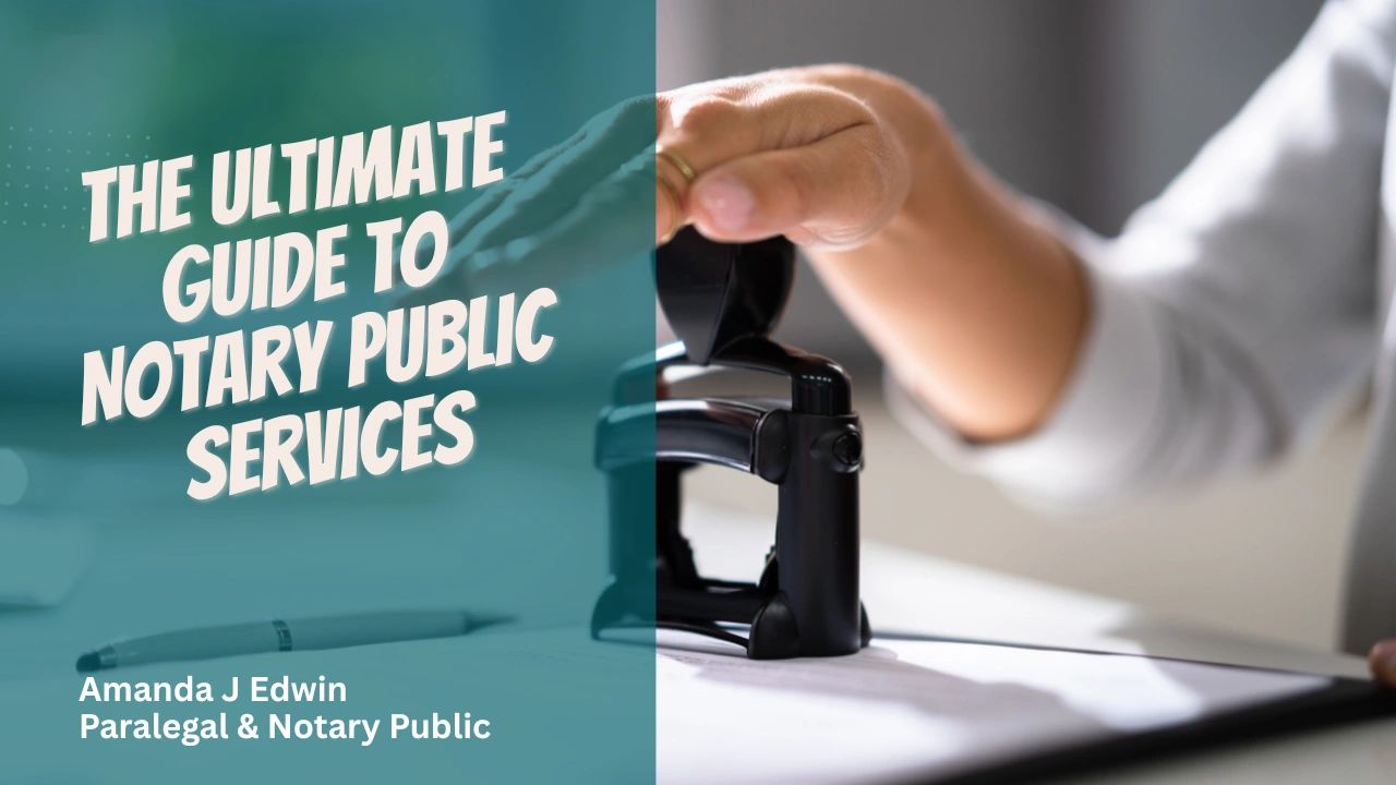 The Ultimate Guide to Notary Public Services